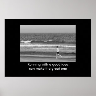 Running With A Good Idea motivational print Poster