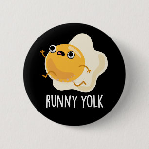 Runny Yolk Funny Food Egg Pun Dark BG Button