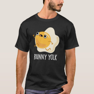 Runny Yolk Funny Food Egg Pun Dark BG T-Shirt