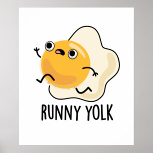 Runny Yolk Funny Food Egn Pun Poster