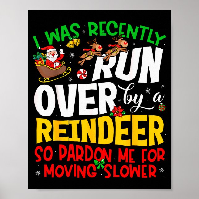 Runover By Reindeer Funny Xmas Women Men Kids Chri Poster (Vorne)