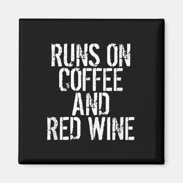 Runs auf Kaffee und Rotwein Magnet (Vorne)