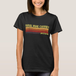 Rural Mail Carrier Limited Edition T-Shirt