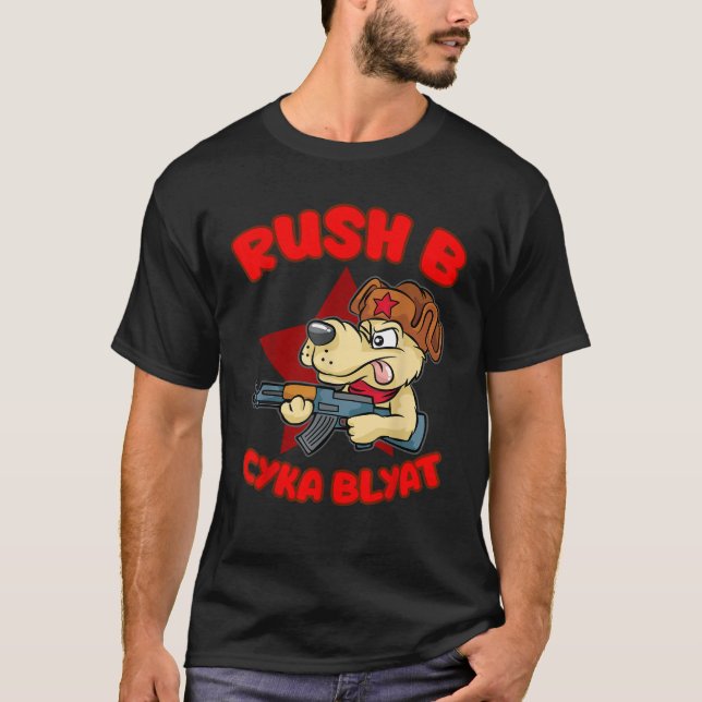 Rush B Cyka Blyat  Dog Men Women  T-Shirt (Vorderseite)