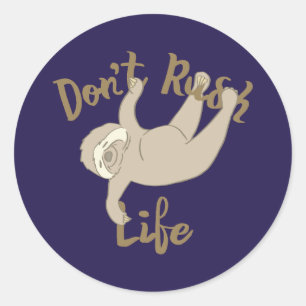 Rush Life Sloth Runder Aufkleber