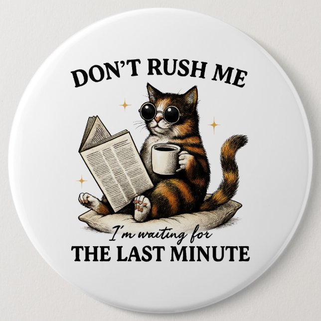 Rush mich nicht button (Vorderseite)