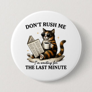 Rush mich nicht button