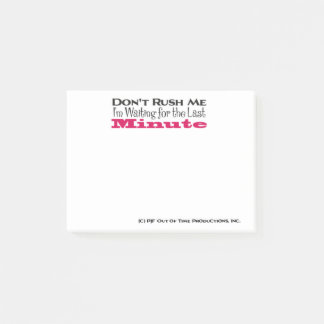 Rush mir nicht, dass ich für die letzte Minute Gew Post-it Klebezettel