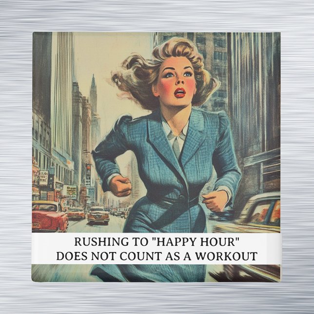 Rushing to Happy Hour Funny Retro 50er Sprichwort Magnet (Von Creator hochgeladen)