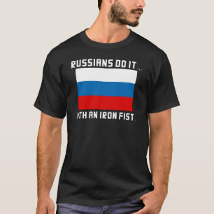 Russen machen's... mit der Eisenfaust T-Shirt