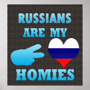 Russen sind mein Homies Poster
