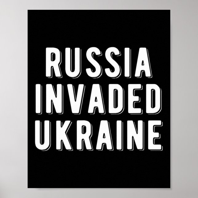 Russia Invaded Ukraine  Poster (Vorne)