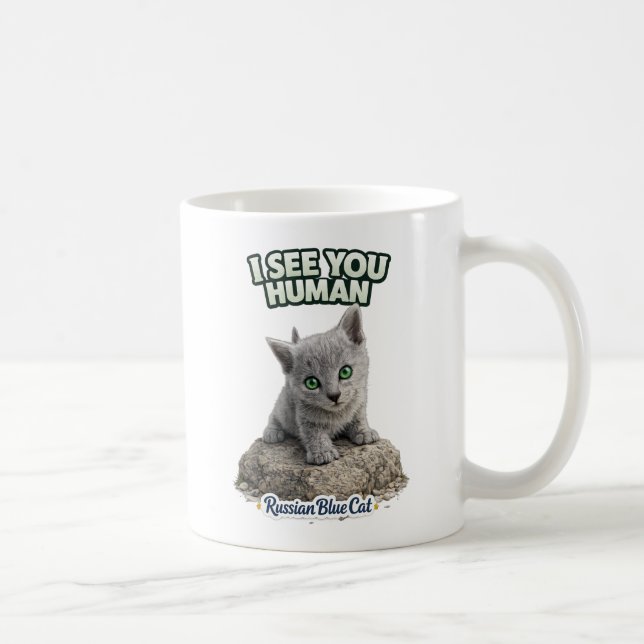 Russian Blue Cat Mug - I see you human Kaffeetasse (Rechts)