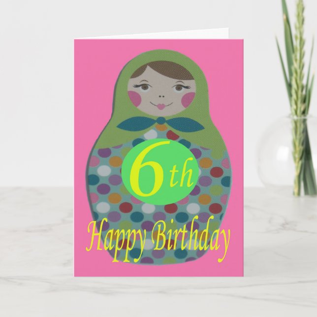 Russian Doll Happy 6. Geburtstag Karte (Vorderseite)