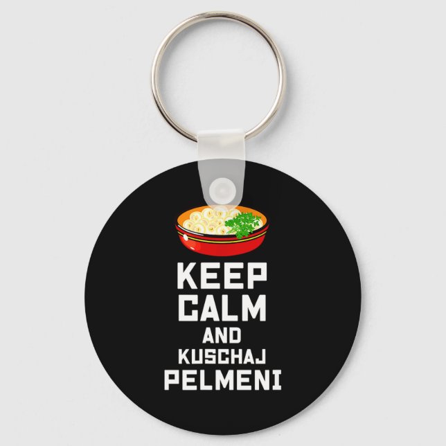 Russian Keep Calm Eat Pelmeni Funny Russian Saying Schlüsselanhänger (Vorderseite)