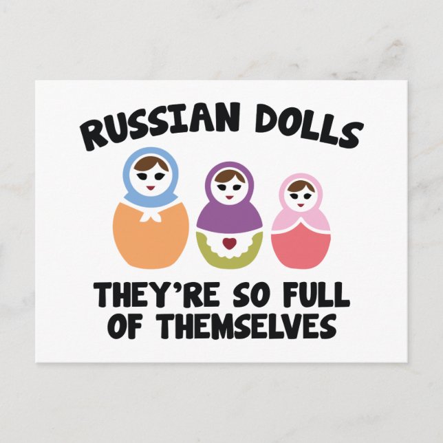 Russische Dolls. Sie sind so voll von sich selbst. Postkarte (Vorderseite)
