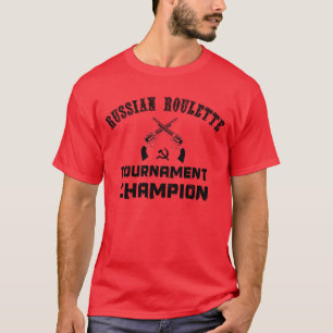 Russische Roulette Turnier-Meister T-Shirt