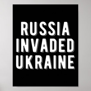 Russland hat die Ukraine überfallen Poster