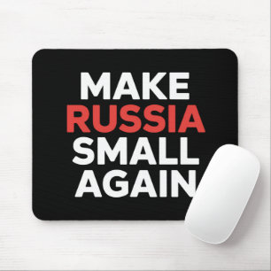 Russland wieder klein machen Russland klein machen Mousepad