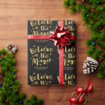 Rustic Black Gold Script Believe in the Magic Geschenkpapier<br><div class="desc">Rustic Black Gold Script Believe in the Magic Wrapping Paper</div>