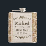 Rustic Burlap Lace Wedding Trauzeuge Flachmann<br><div class="desc">Rustikale Burlap Lace Wedding - Ein perfektes Hochzeitsdesign für Ihren großen Tag. (1) Alle Textstile,  Farben,  Größen können an Ihre Bedürfnisse angepasst werden. (2) Wenn Sie eine Anpassung oder passende Schreibwaren benötigen,  kontaktieren Sie mich bitte.</div>