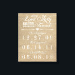 Rustic Burlap Story Wedding Date Leinwand<br><div class="desc">Diese maßgeschneiderte Leinwand ist das perfekte Geschenk für Ihren großen Anderen. Dieser Artikel zeigt einen rustikalen Einbruch-Look Hintergrund mit der Überschrift "Jede Liebe Geschichte ist schön, aber unsere ist mein Favorit". Passen Sie die Termine mit dem Tag an, an dem Sie sich kennengelernt haben, dem Tag, an dem Sie verlobt...</div>