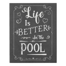 Rustic Life is Better in Pool Imitats Chalkboard