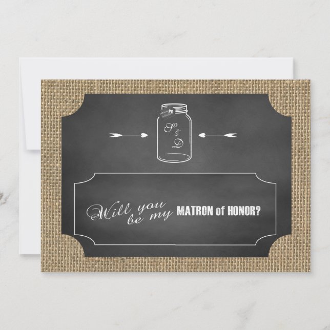 Rustic Mason Jar Burlap Be My Matron of Ehre Einladung (Vorderseite)