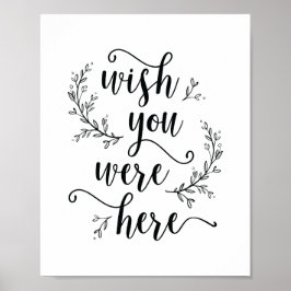 Rustic Vines Wedding Wish Sie waren hier Zeichen Poster