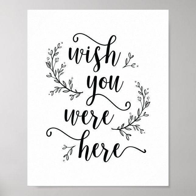 Rustic Vines Wedding Wish Sie waren hier Zeichen Poster (Vorne)