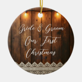 Rustic Wood and Lace Wedding First Christmas Keramik Ornament