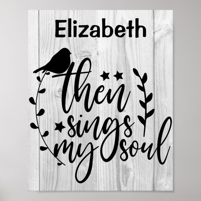 Rustic Wood Christlich Song Zitat Singt mein Soul Poster (Vorne)