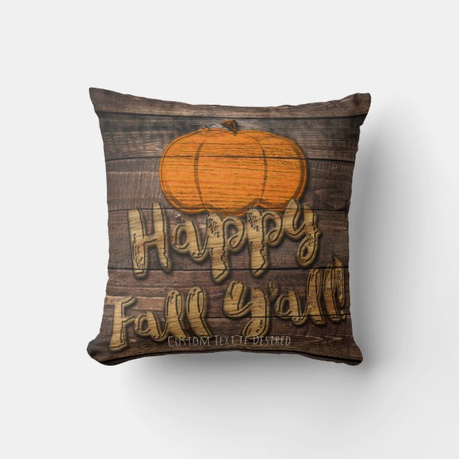 Rustic Wood Pumpkin Halloween Happy Fall Y'all Kissen (Vorderseite)