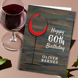 Rustic Wood Red Wine Glass 60th Birthday Karte
