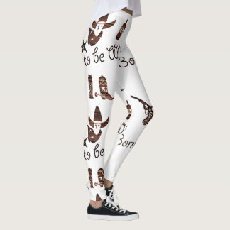 Rustikal Geboren, wilder Cowboy zu sein Leggings