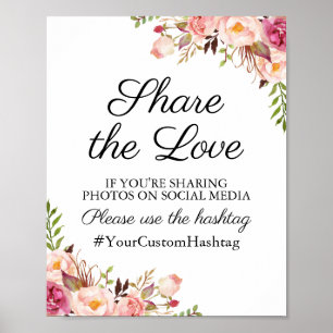 Rustikal-rosa-florale Hochzeit Hashtag Sign Share  Poster