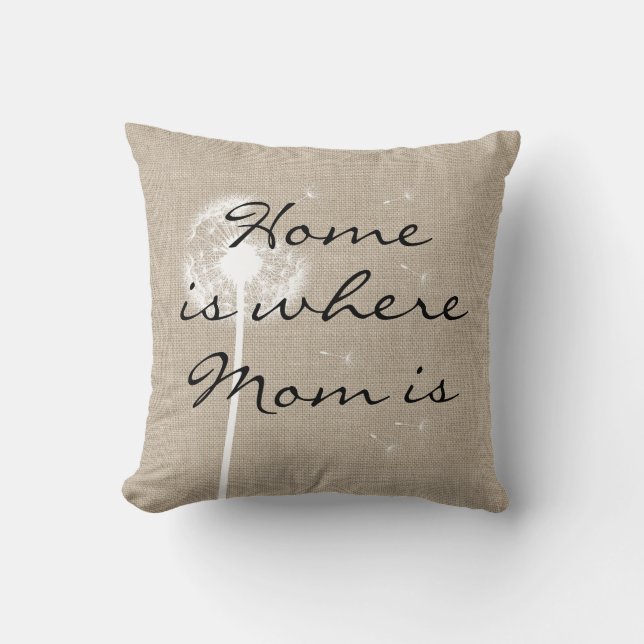 Rustikale Dandelion Zuhause ist der Ort, wo Mama i Kissen (Vorderseite)