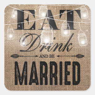 Rustikale Jute Hochzeit Essen Trinken und Heiraten Quadratischer Aufkleber