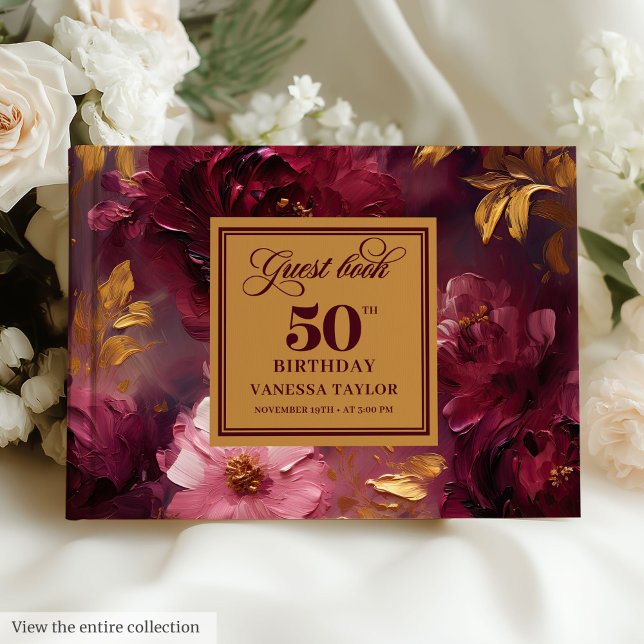 Rustikale Maroon Blush Gold Blume 50. Geburtstag Gästebuch (Rustic Maroon Blush Gold Flowers 50th Birthday Guest Book)
