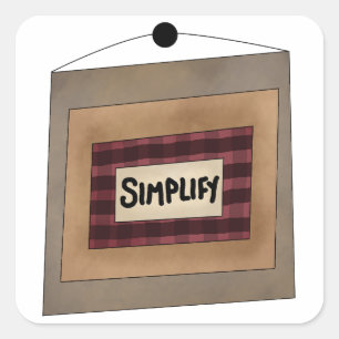 Rustikale Minimalistische Simplify-Wort-Kunst Quadratischer Aufkleber