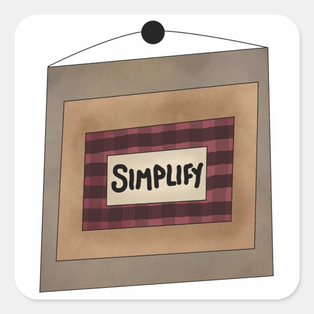 Rustikale Minimalistische Simplify-Wort-Kunst Quadratischer Aufkleber (Vorderseite)