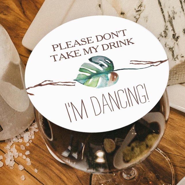 Rustikale Tropenbraun Grüne Monstera Runder Pappuntersetzer (rustic tropical monstera leaf green wedding "please don't take my drink i'm dancing" drink topper)
