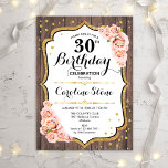 Rustikaler 30. Geburtstag - Rosen aus Holz Einladung<br><div class="desc">Rustikale 30. Geburtstagseinladung. Elegantes Design mit rosafarbenen Rosen,  Imitaten Glitzer Gold und dunkelbraunes Holzmuster. Features stilvolle Skript-Schriftart und Konfetti. Ideal für eine elegante Geburtstagsfeier. Passen Sie Ihre persönlichen Daten an.</div>