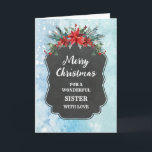 Rustikales Chalkboard Schwester frohe Weihnachten Karte<br><div class="desc">Frohe Weihnachten für Schwesterkarte mit rustikalem Kalkbrettmuster und winterlicher Laube mit Poinsettias.</div>