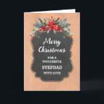 Rustikales Chalkboard Stepdad Frohe Weihnachten Karte<br><div class="desc">Frohe Weihnachten für Stiefvatkarte mit rustikalem Kalkbrettmuster und winterliche Blätter mit Poinsettias.</div>