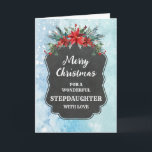 Rustikales Chalkboard Steptochter Frohe Weihnachte Karte<br><div class="desc">Frohe Weihnachten für Stieftochter-Karte mit rustikalem Kalkbrettmuster und winterliche Blätter mit Poinsettias.</div>