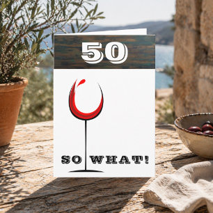 Rustikales Glas für Rotwein zum 50. Geburtstag So  Karte
