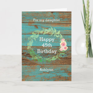 Rustikales Holz und Aquarellblume 45. Geburtstag Karte
