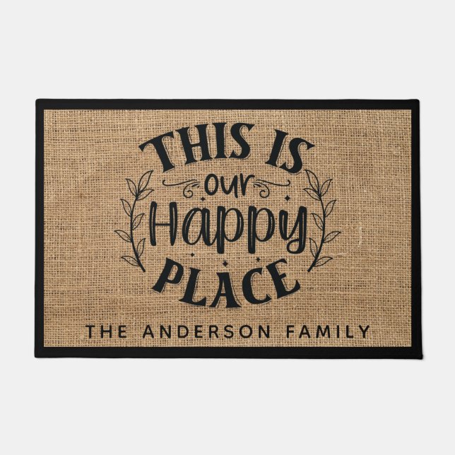 Rustikales Land Burlap Dies ist unser glücklicher  Fußmatte (Vorderseite)