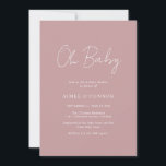 Rustikales Script Dusty Rose Simple Girl Baby Show Einladung<br><div class="desc">Moderne staubige Rose Rosa Babydusche mit einem einfachen Design mit "Oh Baby" in rustikaler Schriftzeichen. Diese elegante Einladung mit minimalistischer Gestaltung ist perfekt für eine kleine Babydusche.</div>